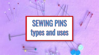 Different Types of Sewing Pins for Beginners