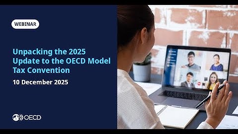 Unpacking the 2025 Update to the OECD Model Tax Convention