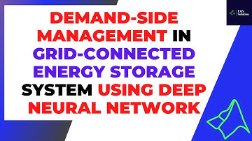 Demand Side Management in Grid-Connected Energy Storage System Using Deep Neural Network (DNN)