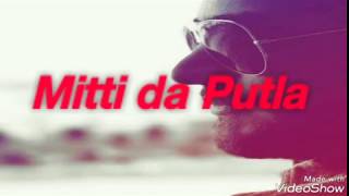 Mitti Da Putla ! Gurshabad ! Lyrical Audio| Sunte Hi Aanshu Aa Jayenge