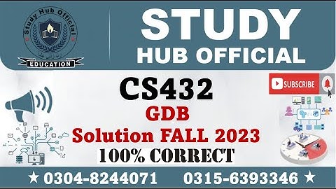 CS432 GDB Solution Fall 2023 By Study Hub Official