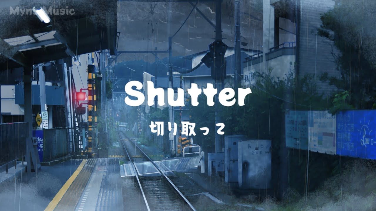 Yuuri 優里 Shutter シャッタ ver. THE FIRST TAKE. Lyrics Video YouTube