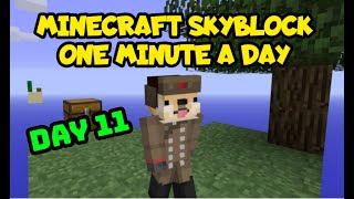 Playing Minecraft Skyblock 1 Minute Everyday - Day 11