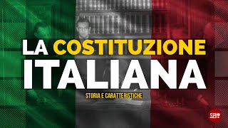 The Italian Constitution: history and characteristics