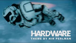 Hardware  - Main Theme - Nir Perlman (2021)