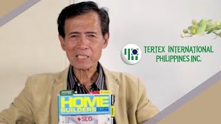 HOME Builders Buyers&#39; Guide | The Humble Beginnings of Tertex International Phils. Inc.