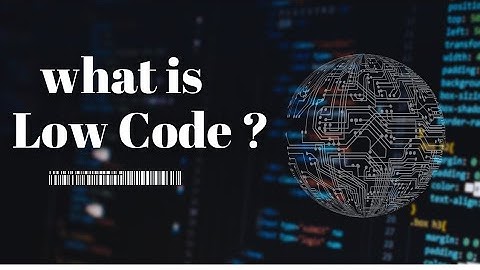 what is low code? || why it is so important? #lowcode