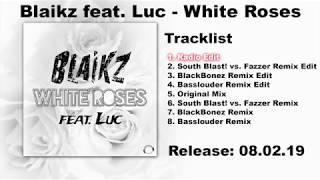 Blaikz feat. Luc - White Roses (Radio Edit) Resimi