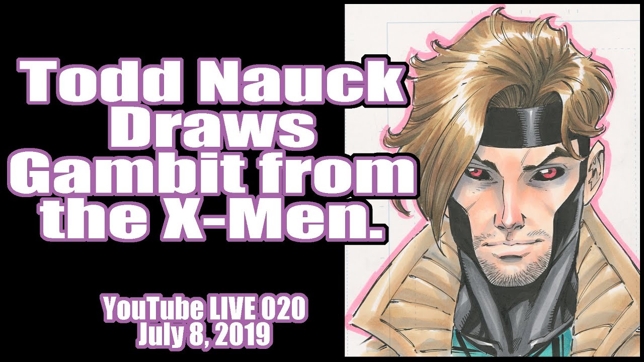 Todd Nauck Live Art Broadcast 020: Gambit from the X-Men