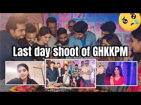 Last day shoot of GHKKPM | emotional moments | @BHAVIKA SHARMA | #ghkkpm #lastday #shoot