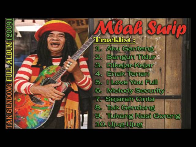 Mbah Surip - Tak Gendong Full Album (2009) Sang Legend | Lagu Reggea Indonesia class=