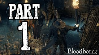 Bloodborne | #1 | Agraelus | CZ Lets Play / Gameplay [720p30] [PS4]