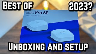 EERO Pro 6E | Unboxing And Setup | Best Router for 2023? |