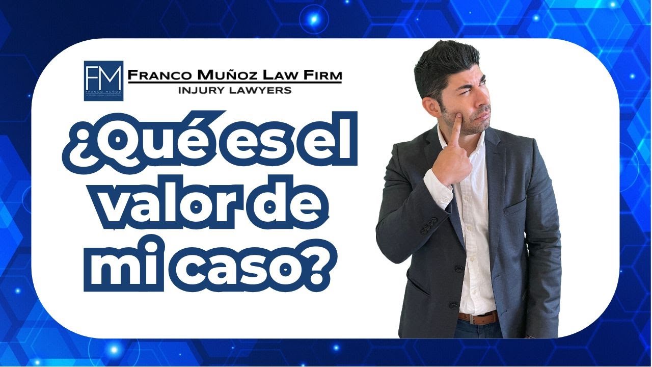 ¿Qué  Es El Valor De Su Caso? Abogado de Casos de Compensación para Trabajadores