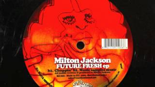 Milton Jackson - Choppin&#39;