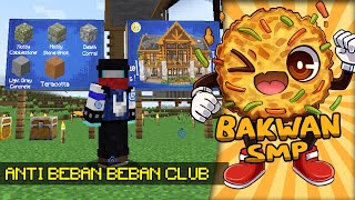 ANTI BEBAN BEBAN CLUB - Minecraft Bakwan SMP Live #9 screenshot 3