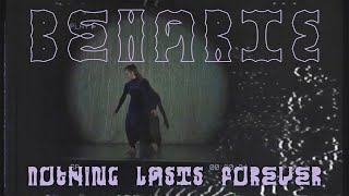 Video thumbnail of "Beharie - Nothing Lasts Forever (Official Lyric Video)"