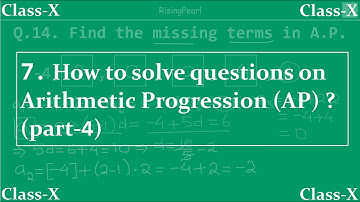 Arithmetic Progression - 7. Solving questions on nth term of an AP (part-4)
