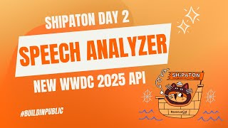 Shipaton: Day 2 with Speech Analyzer API #BuildInPublic