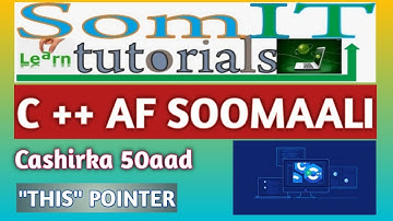 C++ AF SOMALI | "THIS" POINTER |#50