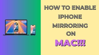 How to Enable iPhone Mirroring on Mac in macOS 15 Sequoia