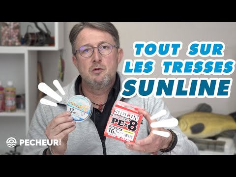 Tout sur les tresses Sunline mais pas que...