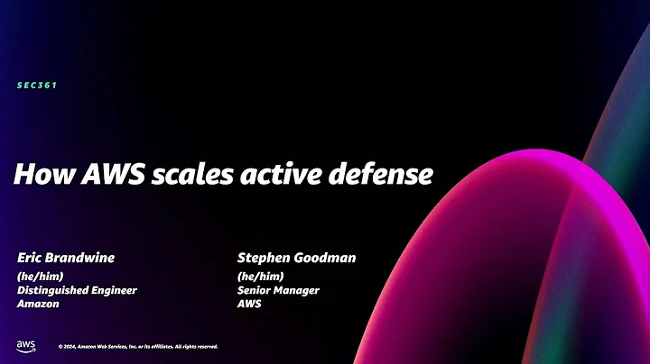 AWS re:Invent 2024 - How AWS scales active defense (SEC361)