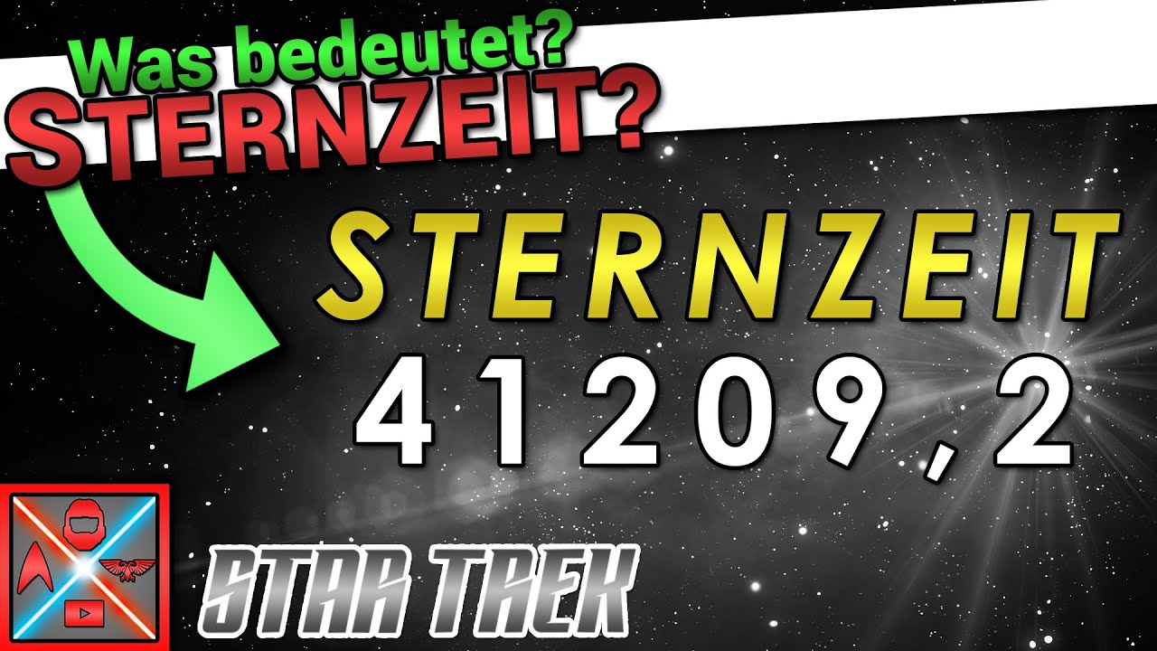 Wie funktioniert eigentlich die STERNZEIT? - STAR TREK erklärt