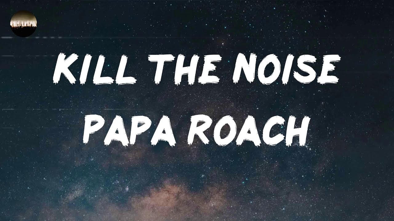 Papa Roach Unleash Aggressive New Song 'Kill the Noise