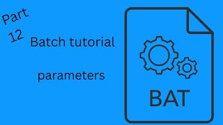 batch .bat | part12 | parameter