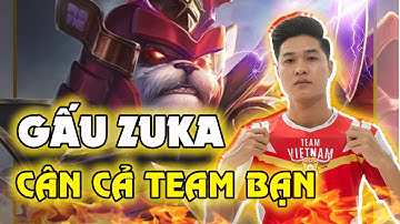 Gấu Zuka Cân cả team bạn - Đập nát team bạn luôn anh em ơi | Gấu Official