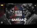 Sardar 2 Teaser | Karthi | SJ Suryah | Malavika Mohanan | Ashika Ranganath | PS Mithran | Sam CS