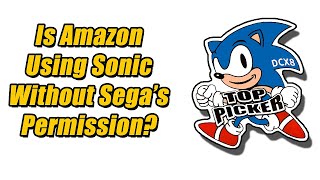 Amazon Appears To Be Using Sonic The Hedgehog Without Sega's Permission!
