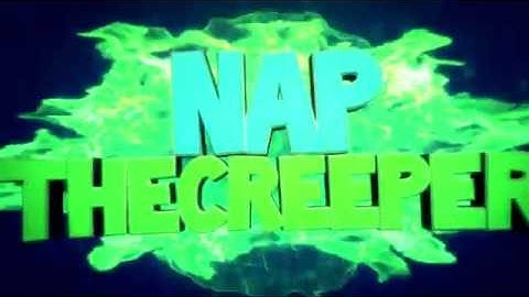 NapTheCreeper - Intro!