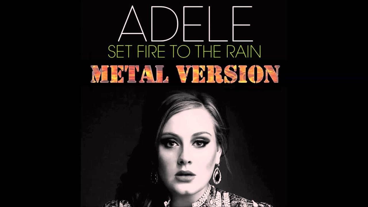 Adele Set Fire. Adele Rain. Adele Set Fire to the Rain. SYCAMOUR - Set Fire to the Rain. Песня adele set
