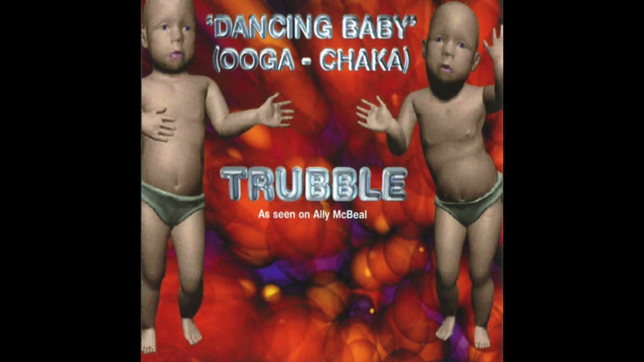 Trubble - Dancing Baby (Ooga-Chaka) - YouTube