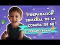 Preparación de comida semanal de mi toddler vegano| Abracadabra Vegan