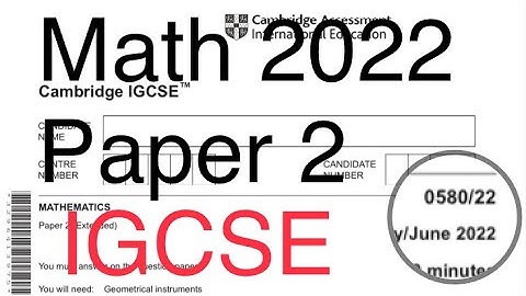 IGCSE Math past paper May/Jun 2022 paper 2 worked solutions
