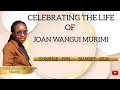 CELEBRATING THE LIFE OF JOAN WANGUI MURIMI 