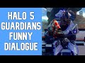 Halo 5: Guardians - Funny Dialogue