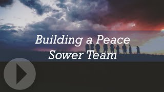 Building a Peace Sower Team - Ken Sande