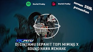 Dj Cintamu Sepahit Topi Miring X Sound Kara Remake  Dj Horeg Glerr  Sengkuni Leda Lede