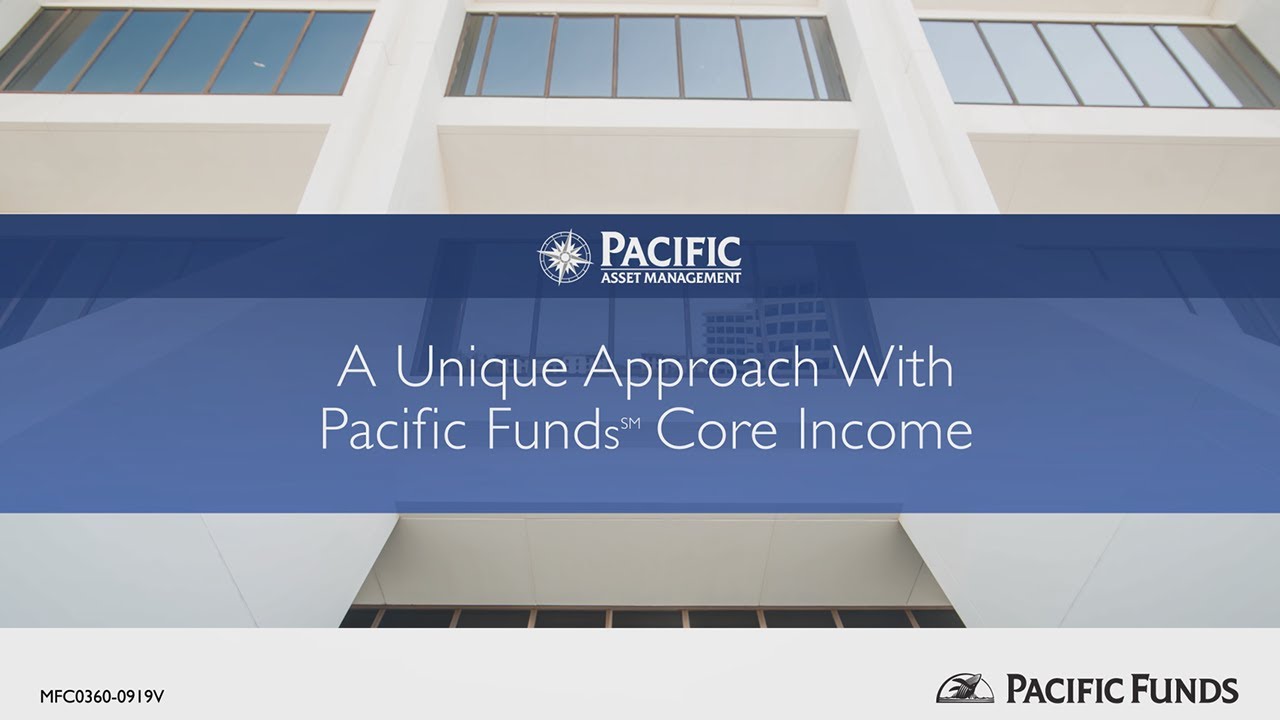 A Unique Approach With Pacific Funds Core YouTube