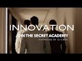 Innovation  by secret entourage academy