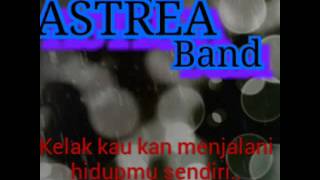 New Astrea band Rasa ini liric