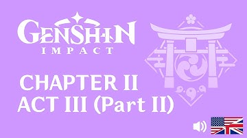 Archon Quest | Chapter II Act III Part 2 |  English Audio | Genshin Impact | No Commentary