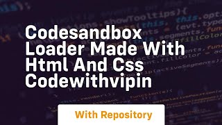 Codesandbox loader made with html and css codewithvipin
