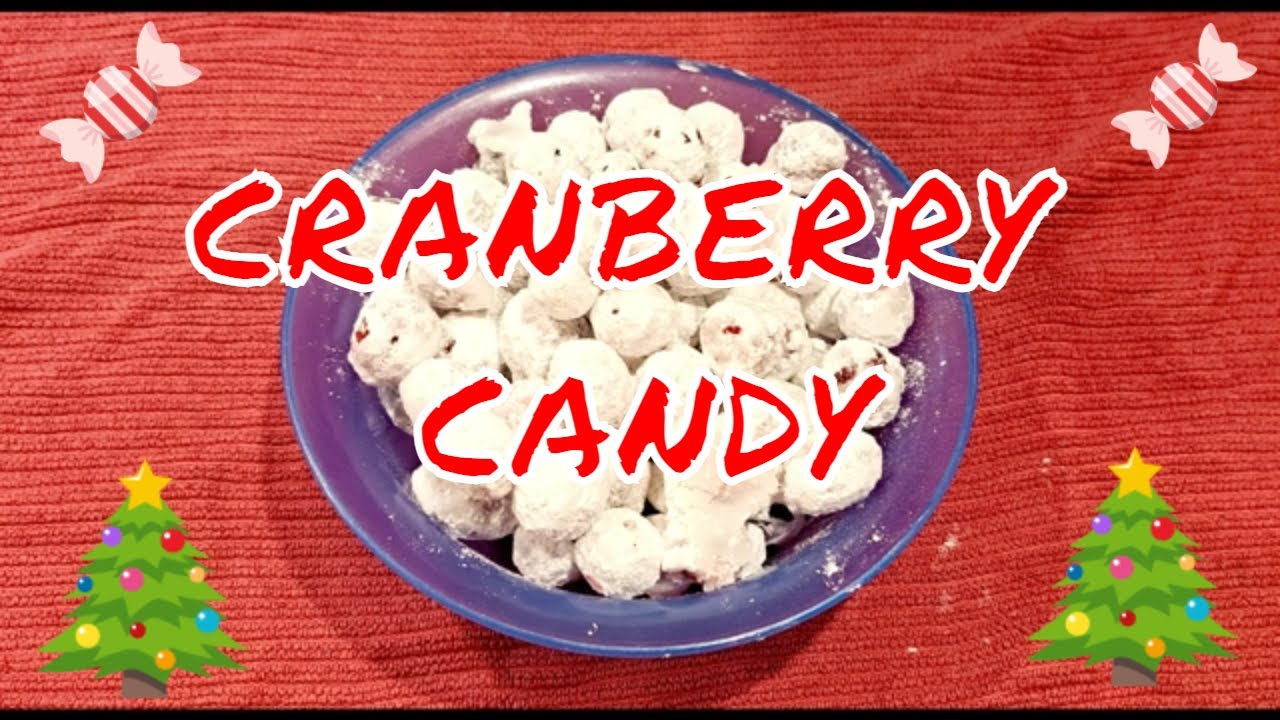 CRANBERRY CANDY –EASY