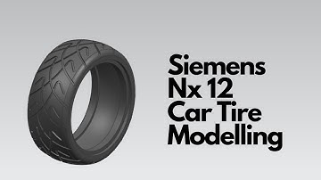 Siemens Nx 12 - Car Tire Modelling