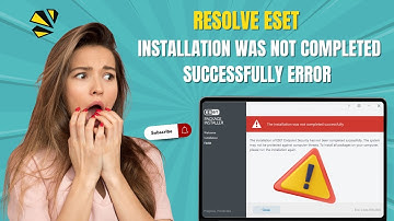 Resolve ESET Installation was not Completed Successfully Error | Antivirus Tales